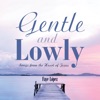 Gentle and Lowly