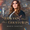 Mulheres Guerreiras - Single