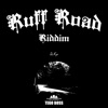 Ruff Road Riddim