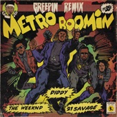 Metro Boomin - Creepin' - Remix