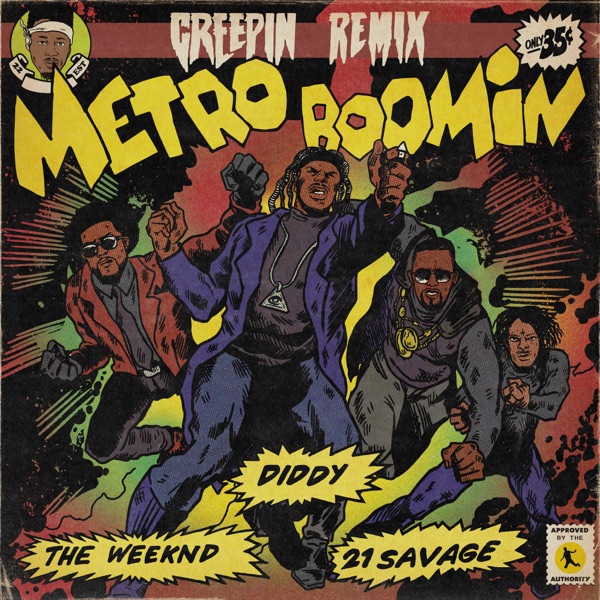 Album art for Creepin' by Metro Boomin' Feat. 21 Savage/ The Weeknd