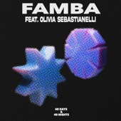 Famba - 40 Days & 40 Nights (feat. Olivia Sebastianelli)