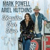 Tequila for Two (feat. Mark Powell) - Single