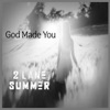 God Made You - Single