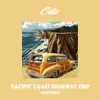 Pacific Coast Highway Trip Chapter 2 album lyrics, reviews, download