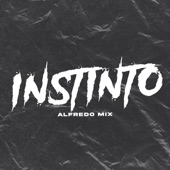 Alfredo Mix - Instinto