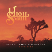 Peace, Love & Harmony Revisited - High South