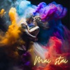 Mai Stai - Single