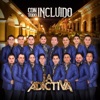 La Adictiva Banda San José de Mesillas - Con Todo Incluido