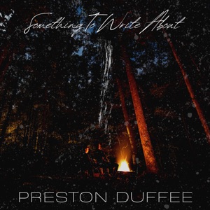 Preston Duffee - Something to Write About - Line Dance Music