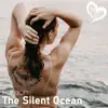 The Silent Ocean - Single album lyrics, reviews, download