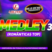 Medley 3 Românticas Top (feat. Bila Remix) [Reggae Remix] artwork
