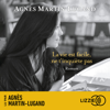 La vie est facile, ne t'inquiète pas - Agnès Martin-Lugand