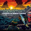 London Summer Loving - Single