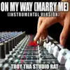 On My Way (Marry Me) (Originally Performed by Jennifer Lopez) [Instrumental Version] song lyrics