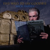 Mick Harvey - When We Were Beautiful & Young