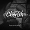 Cherish - DreamUnionBeats lyrics