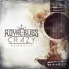 Crazy (Acoustic) - Single album lyrics, reviews, download