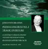 Brahms: Piano Concerto No. 2 & Tragic Overture (Live) album lyrics, reviews, download