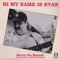 Jimmy Durante - Hi My Name Is Ryan lyrics