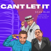 Sean Blak - Can't Let It (Remix) feat Deuce Eclipse