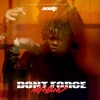 Don't Force My Hand - Single