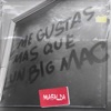 me gustas mas que un bigmac by Mafalda iTunes Track 1