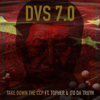 Take Down the CCP (feat. Topher & Ito Da Truth) - DVS 7.0