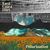 East Coast Dirt - Polarization