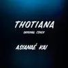 Thotiana (Naemix) - Single album lyrics, reviews, download