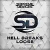 Hell Breaks Loose (feat. David Klemencz) - Single album lyrics, reviews, download