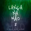 Lança na Mão, Vol. 2 song lyrics