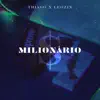 Milionário - Single album lyrics, reviews, download