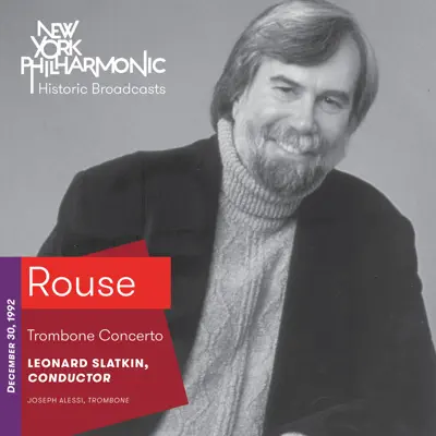 Rouse: Trombone Concerto (Live, 1992) - EP - New York Philharmonic