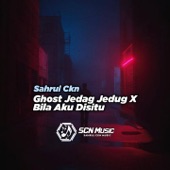 Ghost Jedag Jedug X Bila Aku Disitu (Remix) artwork