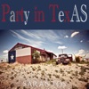 Party in Texas - Single