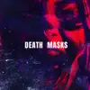 Death Masks album lyrics, reviews, download