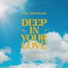 Deep In Your Love - Single, 2024