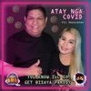 Vic Desucatan - Atay Nga Covid (You Know I'll Go Get Bisaya Parody)