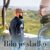 Bilo je sladko - Single