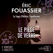 Le Piège de verre - Eric Fouassier