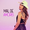 Mal De Amores - Single