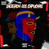 Salieron los capuchas - Single