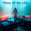 Time Of My Life - Single