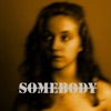 Somebody - Single