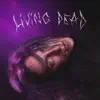 Living Dead - Single album lyrics, reviews, download