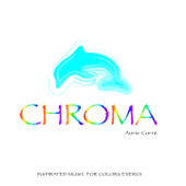Chroma (Inspirated Music for Colors Energy) - Aurio Corrá