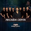 Recaída Certa - Single