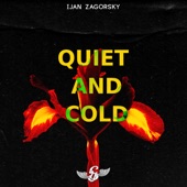 Quiet and Cold artwork