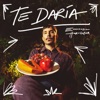 Te Daría - Single